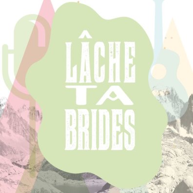 lache ta brides.jpeg